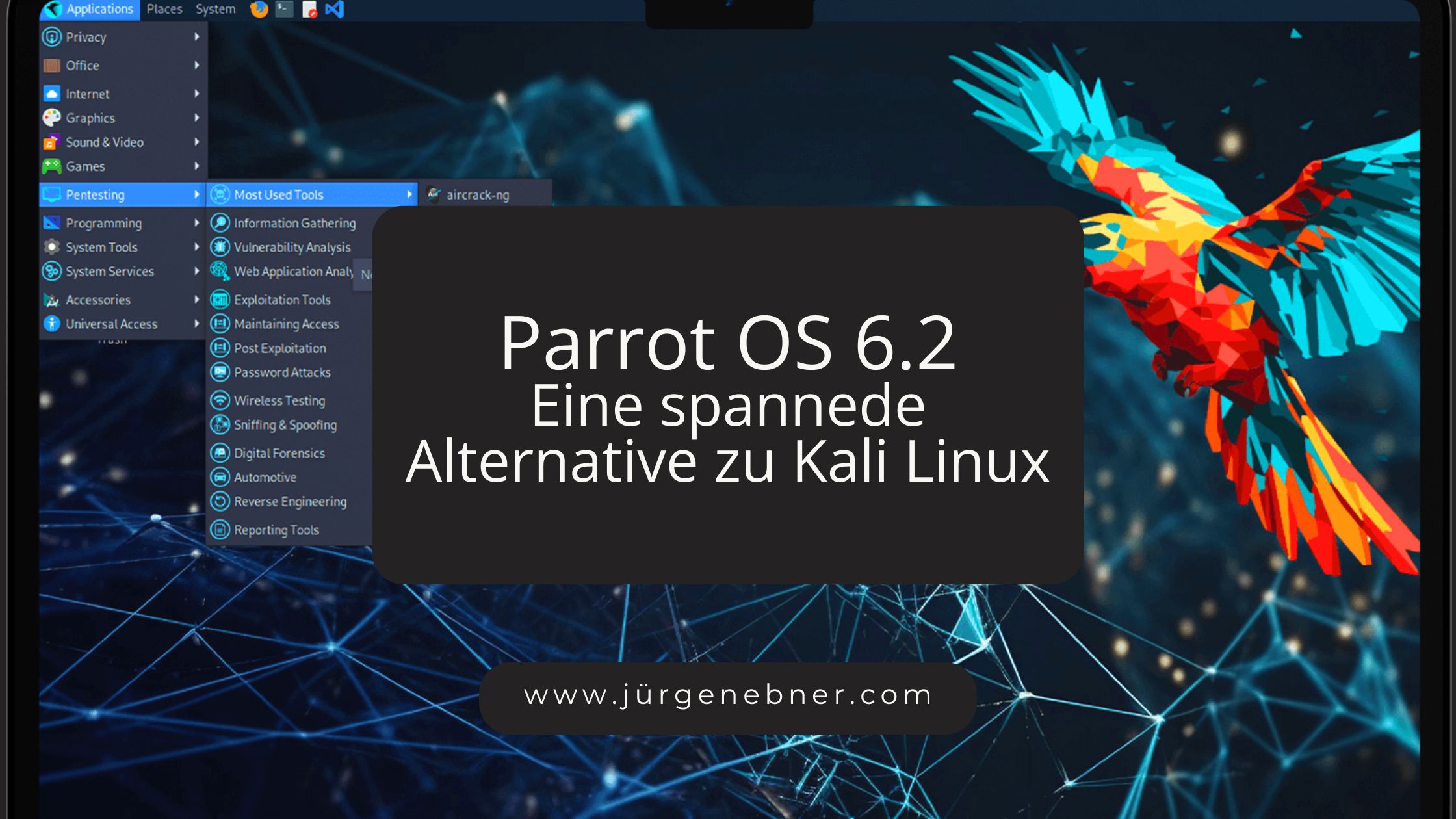 Parrot OS 6.2 - Eine spannende Alternative zu Kali Linux