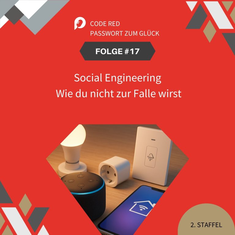 Smart-Home-Geräte sicher nutzen – Podcast Code Red: Passwort zum Glück