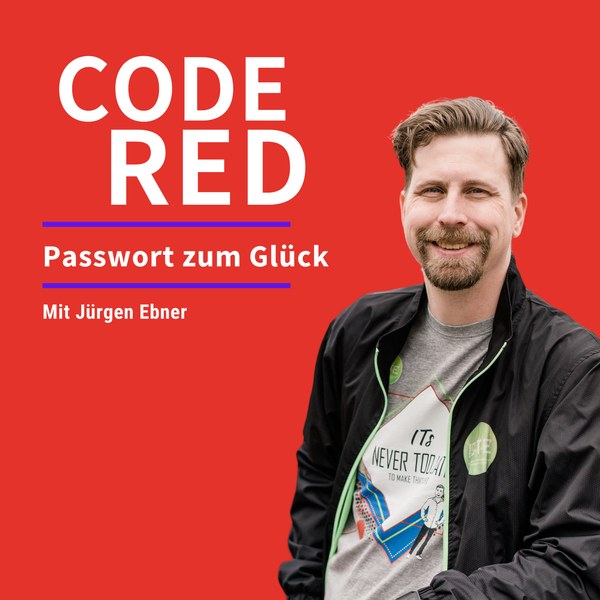 Podcast-Cover Code Red – Passwort zum Glück von Jürgen Ebner